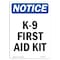 Signmission OSHA Notice, 7" Height, K-9 First Aid Kit Sign, 7" X 5", Portrait OS-NS-D-57-V-13777 - alternate 1